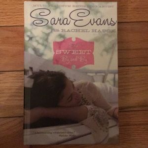 The Sweet By and By Sara Evans with Rachel Hauck